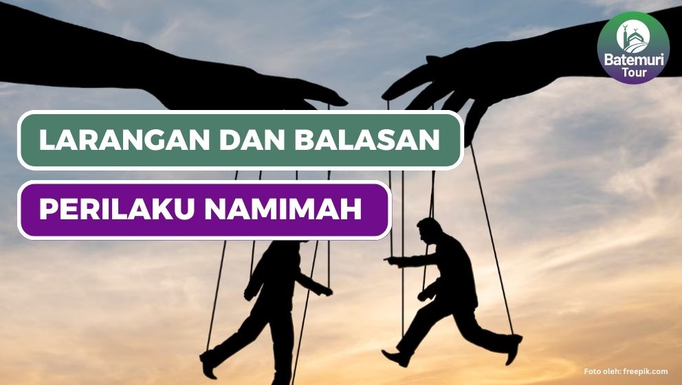 Larangan Namimah atau Adu Domba, dan Balasannya !